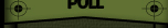 Poll